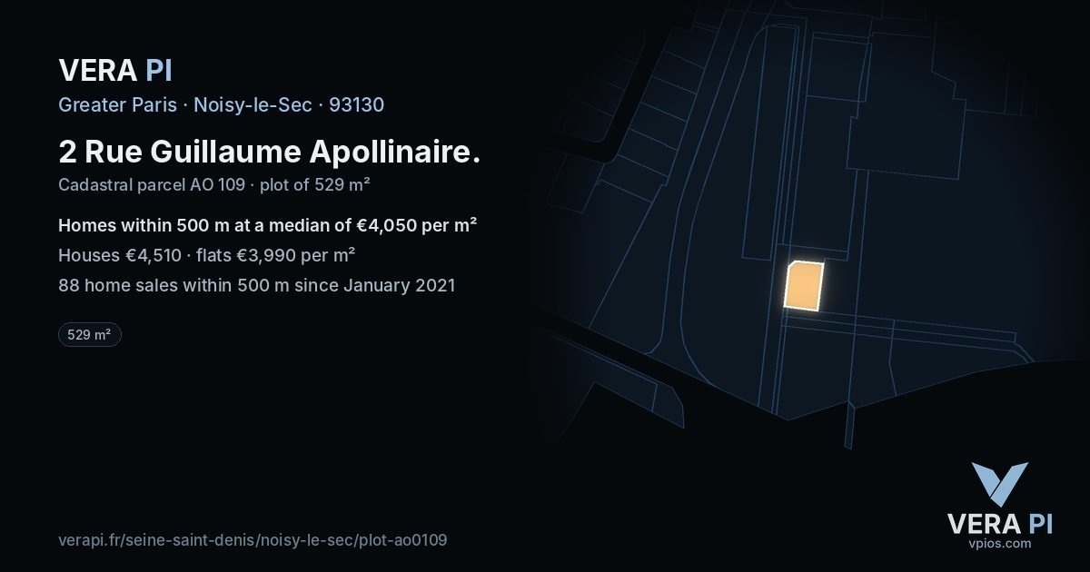 2 Rue Guillaume Apollinaire, Noisy-le-Sec at night – the plot lit, the parcels around coloured by the prices near them