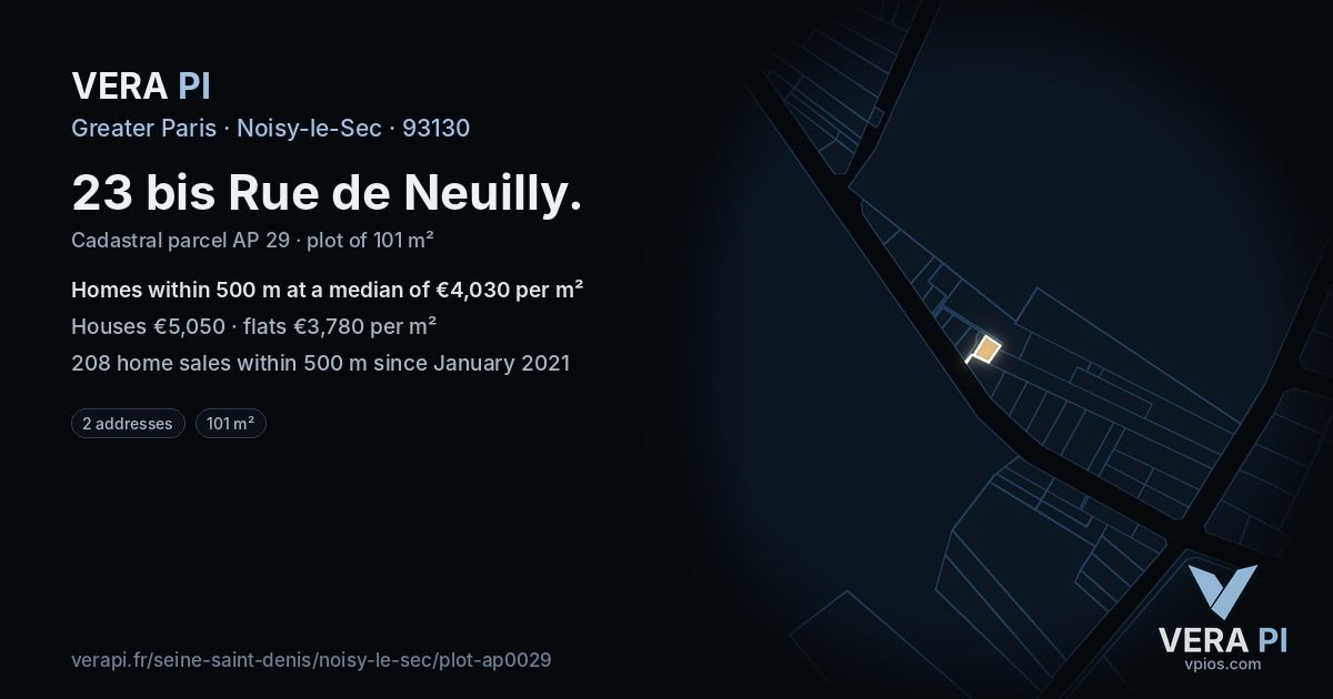 23 bis Rue de Neuilly, Noisy-le-Sec at night – the plot lit, the parcels around coloured by the prices near them
