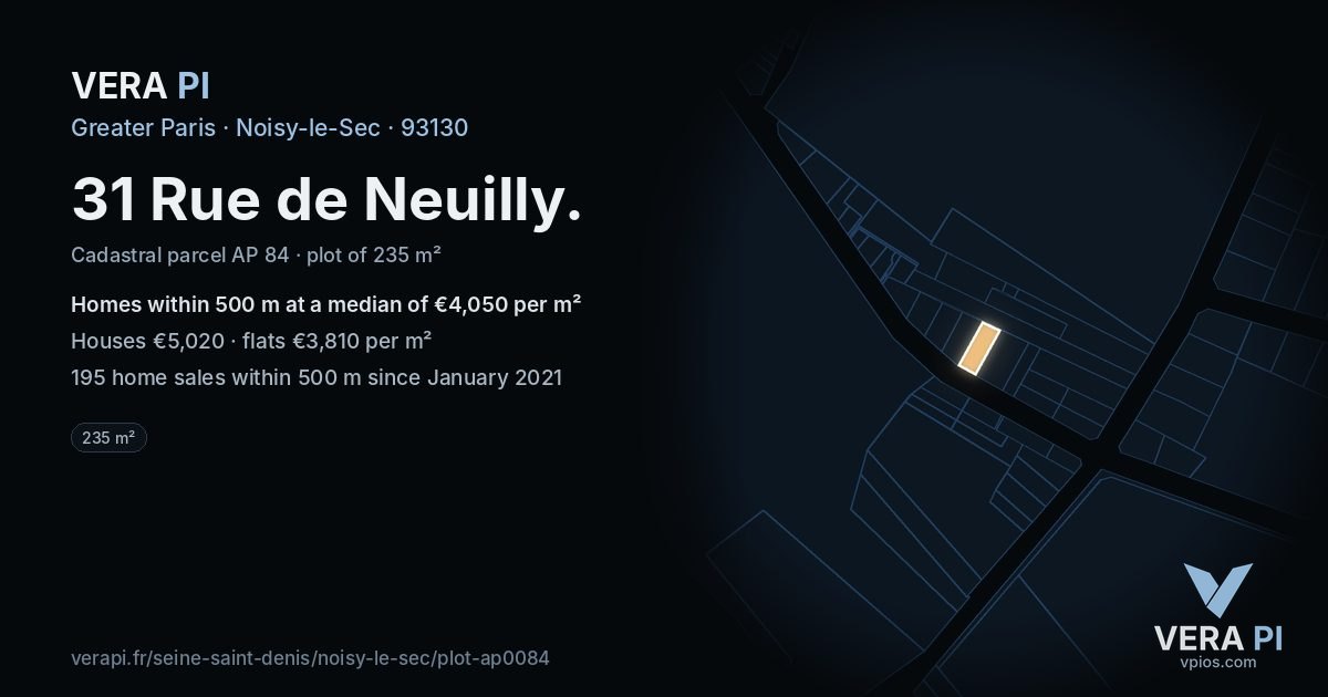 31 Rue de Neuilly, Noisy-le-Sec at night – the plot lit, the parcels around coloured by the prices near them