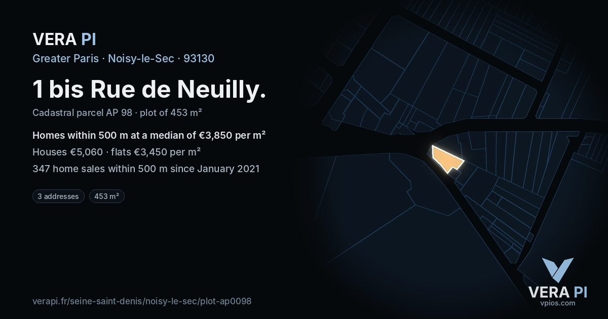 1 bis Rue de Neuilly, Noisy-le-Sec at night – the plot lit, the parcels around coloured by the prices near them