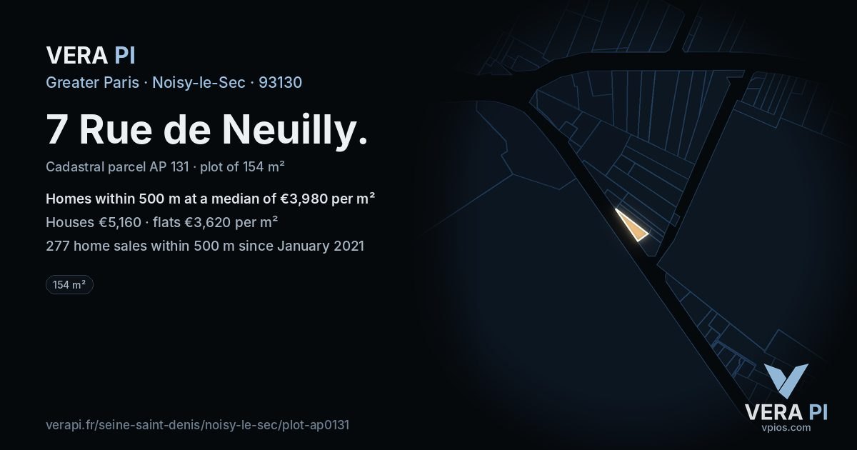 7 Rue de Neuilly, Noisy-le-Sec at night – the plot lit, the parcels around coloured by the prices near them