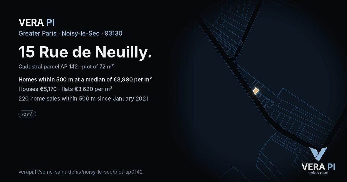 15 Rue de Neuilly, Noisy-le-Sec at night – the plot lit, the parcels around coloured by the prices near them