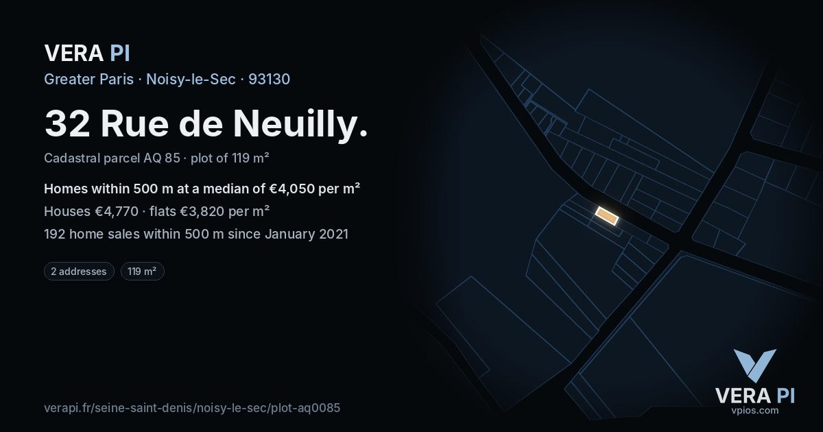 32 Rue de Neuilly, Noisy-le-Sec at night – the plot lit, the parcels around coloured by the prices near them