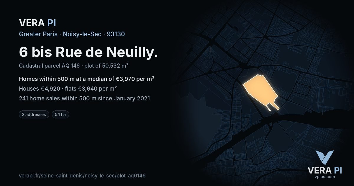 6 bis Rue de Neuilly, Noisy-le-Sec at night – the plot lit, the parcels around coloured by the prices near them