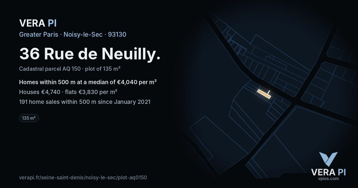36 Rue de Neuilly, Noisy-le-Sec at night – the plot lit, the parcels around coloured by the prices near them