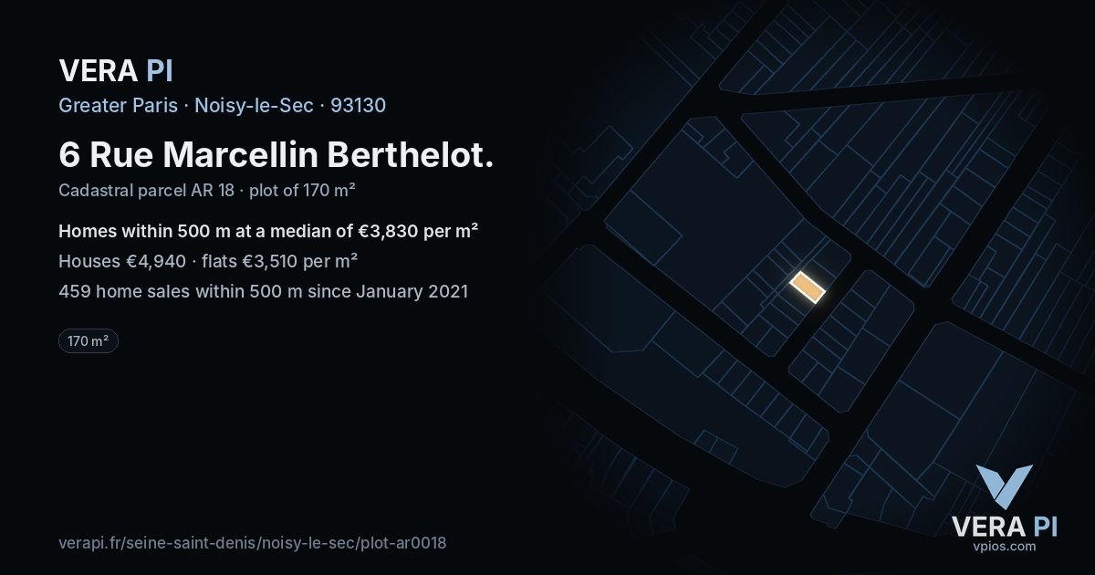 6 Rue Marcellin Berthelot, Noisy-le-Sec at night – the plot lit, the parcels around coloured by the prices near them