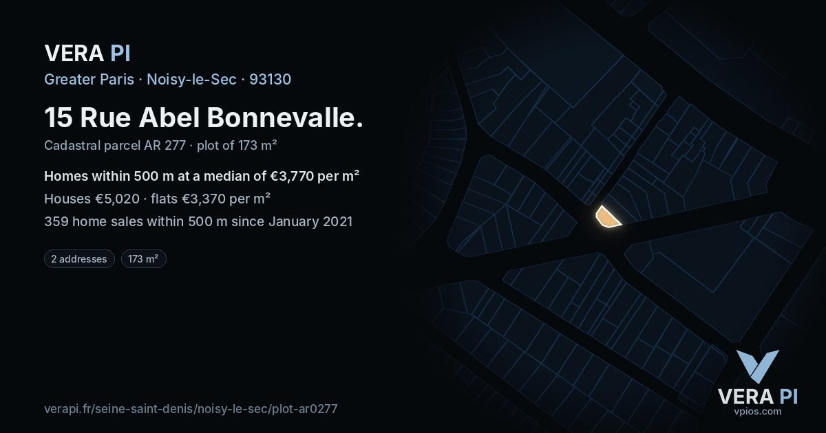 15 Rue Abel Bonnevalle, Noisy-le-Sec at night – the plot lit, the parcels around coloured by the prices near them