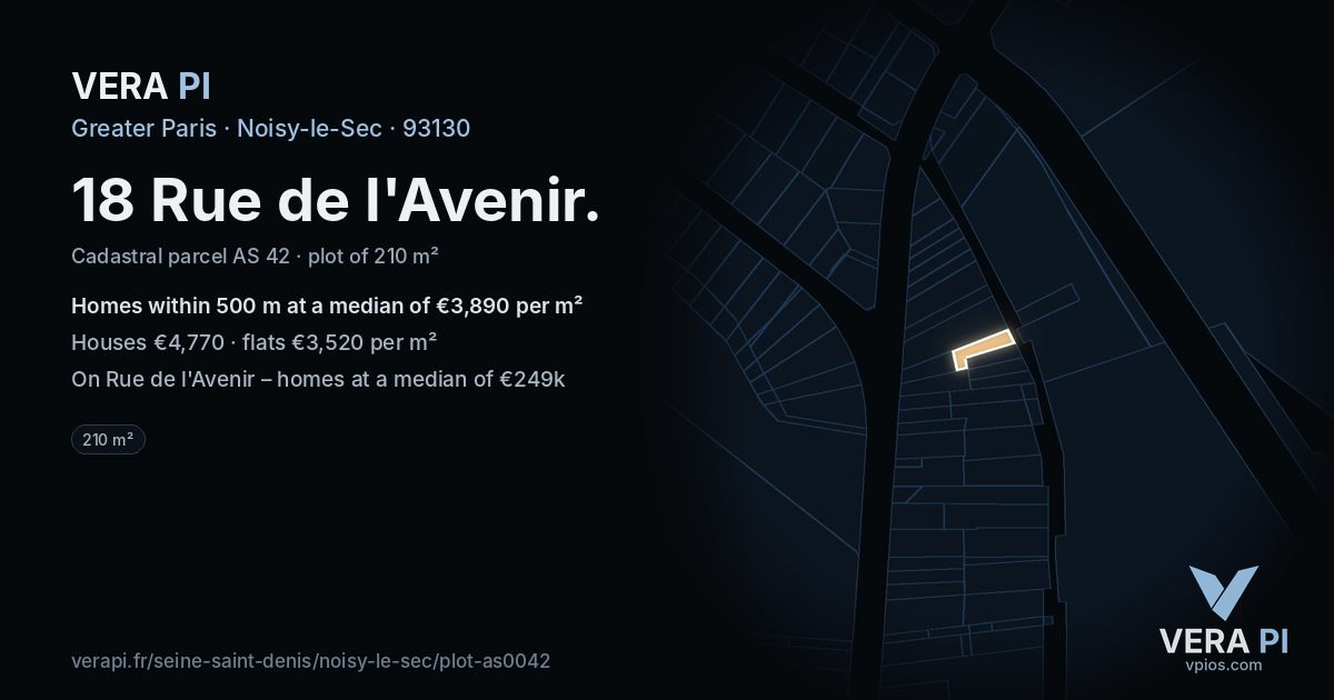 18 Rue de l'Avenir, Noisy-le-Sec at night – the plot lit, the parcels around coloured by the prices near them