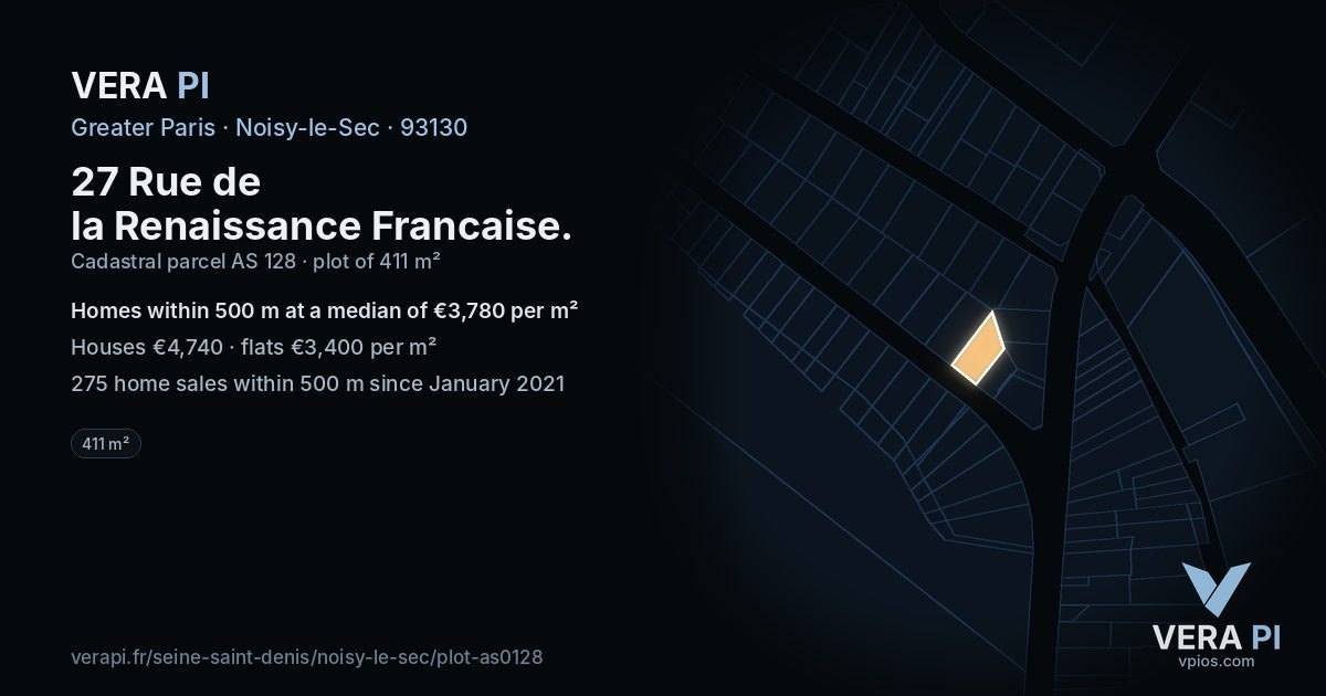 27 Rue de la Renaissance Francaise, Noisy-le-Sec at night – the plot lit, the parcels around coloured by the prices near them