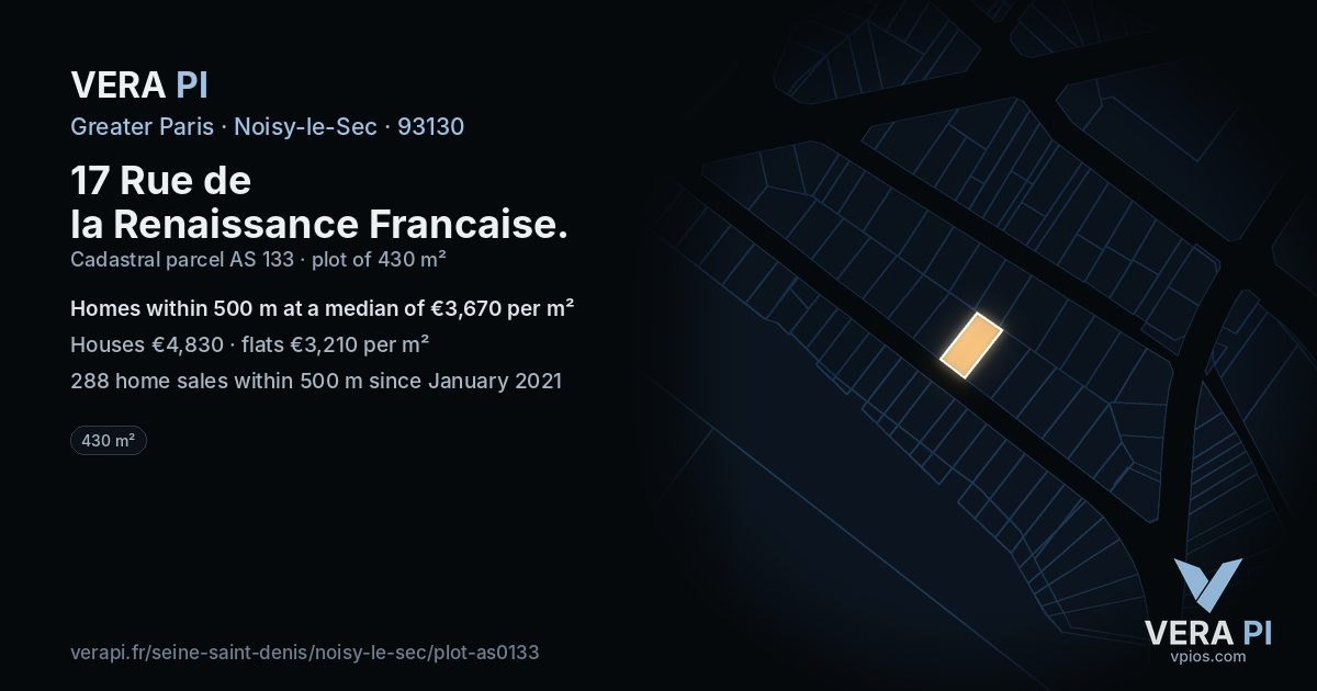 17 Rue de la Renaissance Francaise, Noisy-le-Sec at night – the plot lit, the parcels around coloured by the prices near them