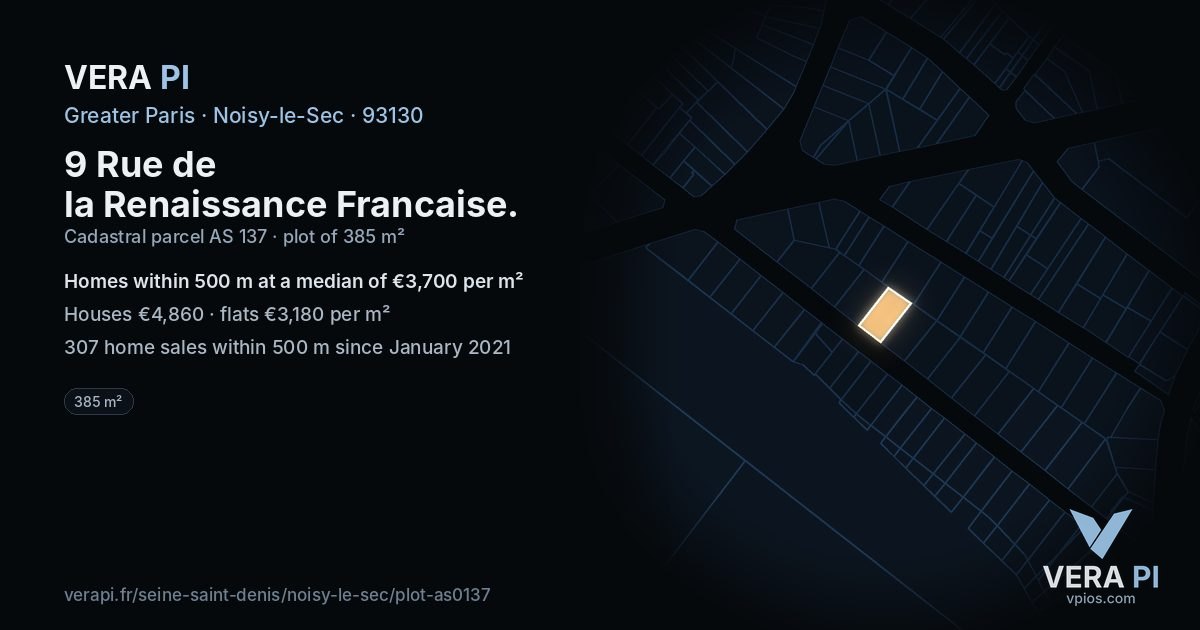 9 Rue de la Renaissance Francaise, Noisy-le-Sec at night – the plot lit, the parcels around coloured by the prices near them