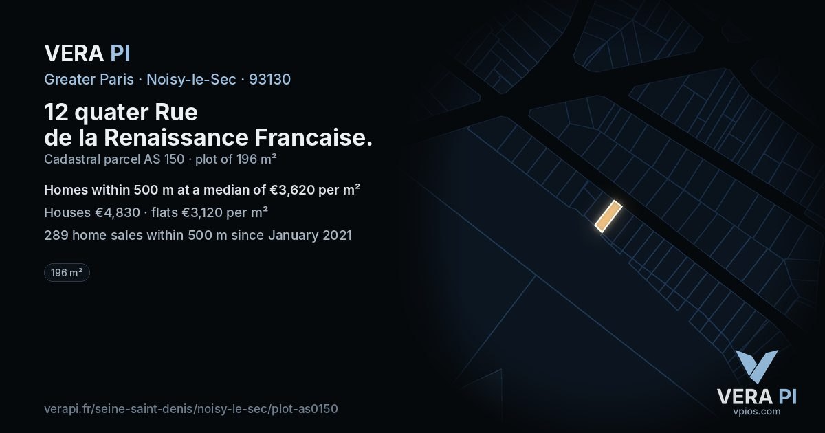 12 quater Rue de la Renaissance Francaise, Noisy-le-Sec at night – the plot lit, the parcels around coloured by the prices near them
