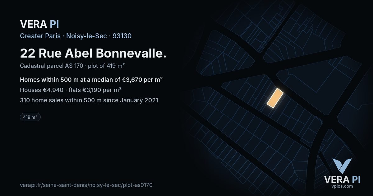 22 Rue Abel Bonnevalle, Noisy-le-Sec at night – the plot lit, the parcels around coloured by the prices near them