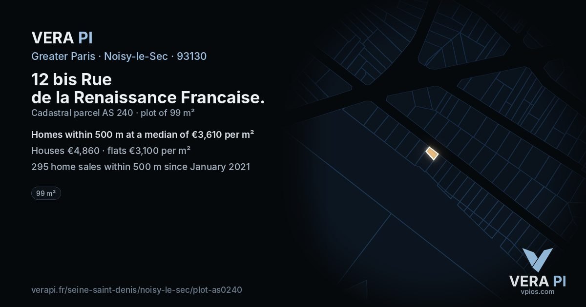 12 bis Rue de la Renaissance Francaise, Noisy-le-Sec at night – the plot lit, the parcels around coloured by the prices near them