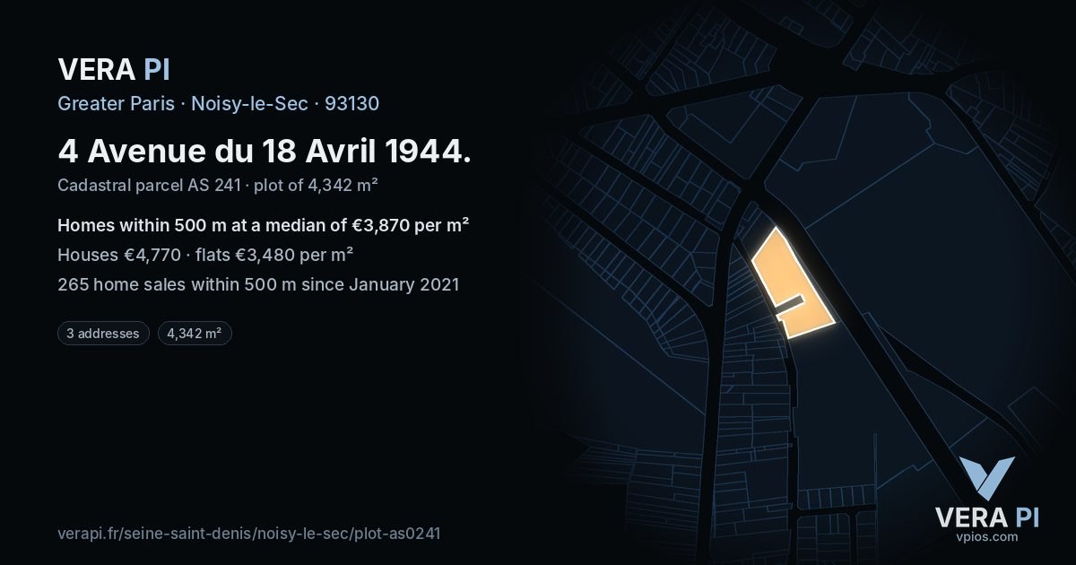 4 Avenue du 18 Avril 1944, Noisy-le-Sec at night – the plot lit, the parcels around coloured by the prices near them