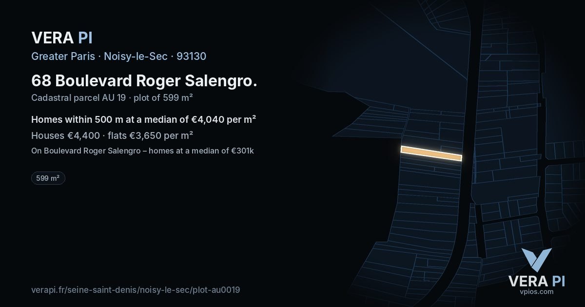 68 Boulevard Roger Salengro, Noisy-le-Sec at night – the plot lit, the parcels around coloured by the prices near them