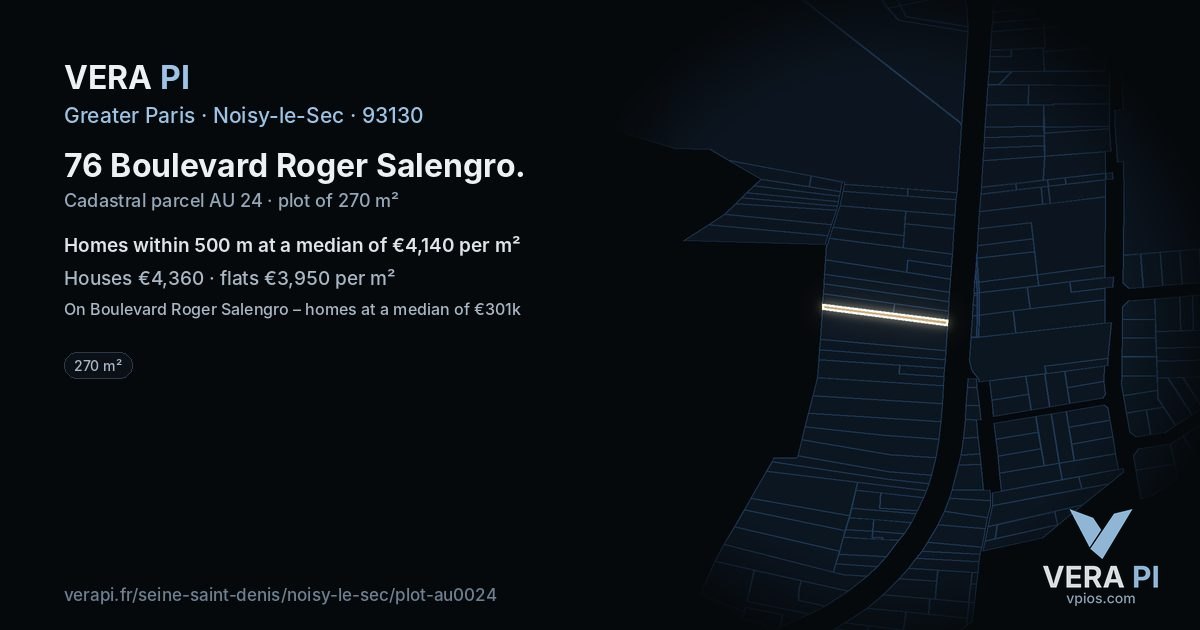 76 Boulevard Roger Salengro, Noisy-le-Sec at night – the plot lit, the parcels around coloured by the prices near them