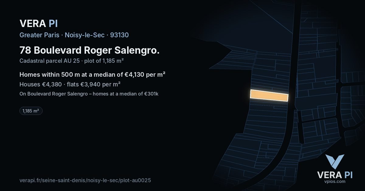 78 Boulevard Roger Salengro, Noisy-le-Sec at night – the plot lit, the parcels around coloured by the prices near them