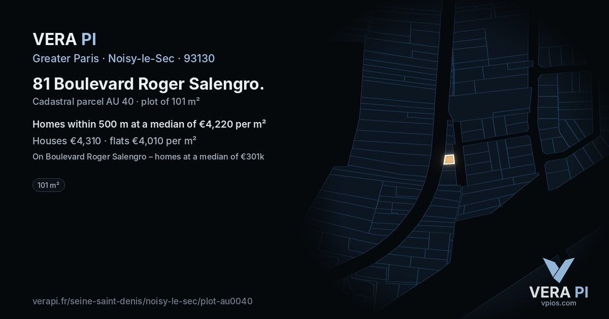 81 Boulevard Roger Salengro, Noisy-le-Sec at night – the plot lit, the parcels around coloured by the prices near them