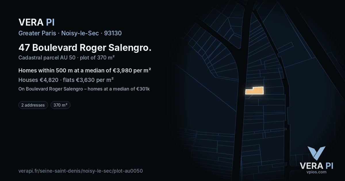 47 Boulevard Roger Salengro, Noisy-le-Sec at night – the plot lit, the parcels around coloured by the prices near them