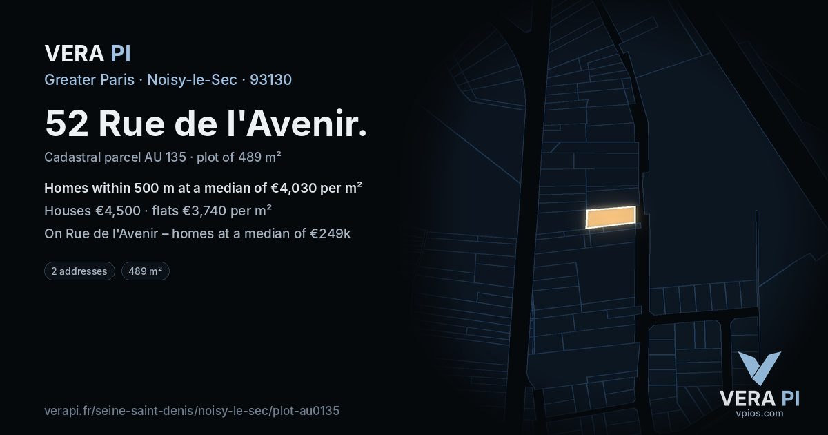 52 Rue de l'Avenir, Noisy-le-Sec at night – the plot lit, the parcels around coloured by the prices near them