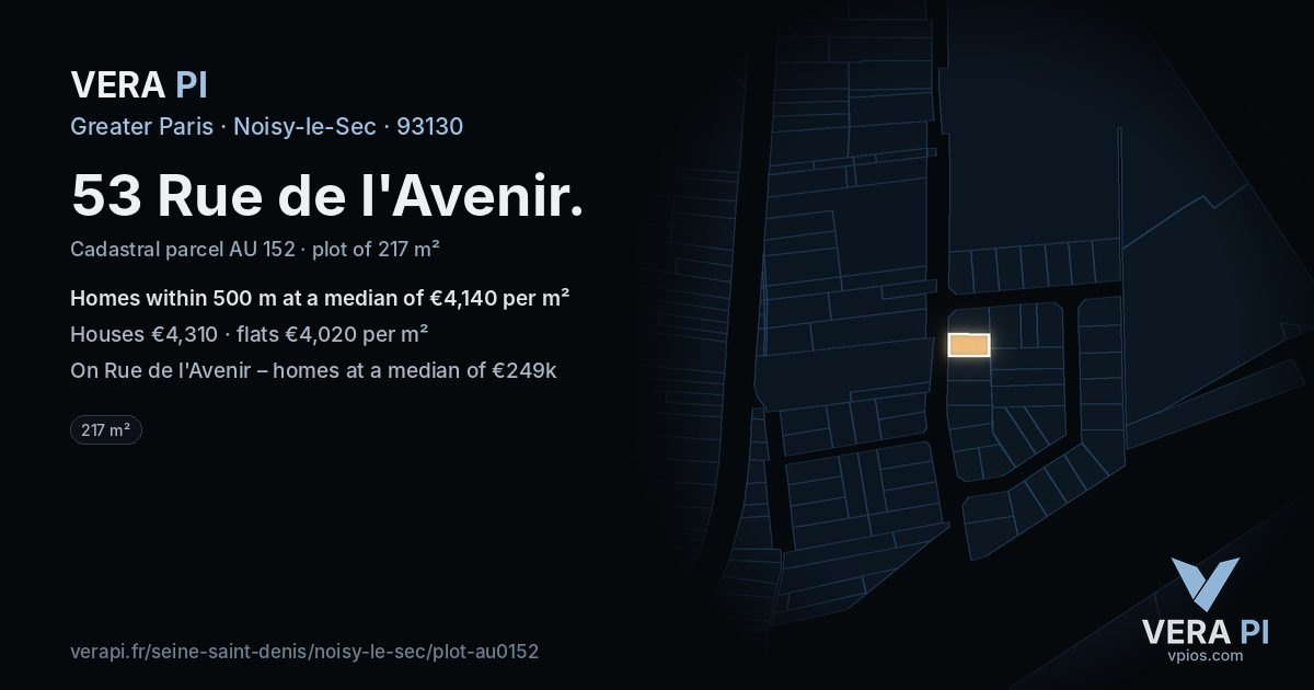 53 Rue de l'Avenir, Noisy-le-Sec at night – the plot lit, the parcels around coloured by the prices near them