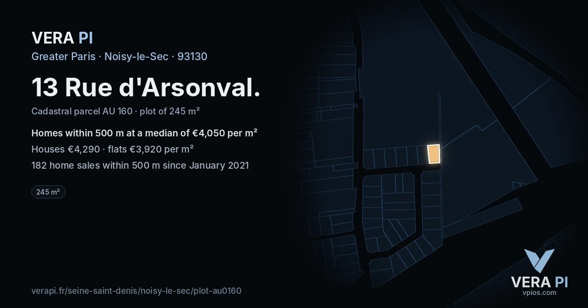 13 Rue d'Arsonval, Noisy-le-Sec at night – the plot lit, the parcels around coloured by the prices near them