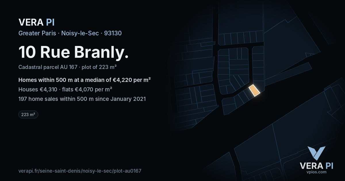 10 Rue Branly, Noisy-le-Sec at night – the plot lit, the parcels around coloured by the prices near them