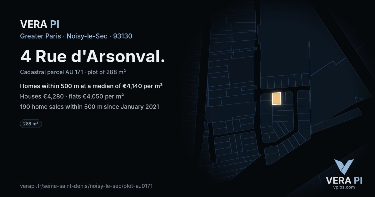 4 Rue d'Arsonval, Noisy-le-Sec at night – the plot lit, the parcels around coloured by the prices near them