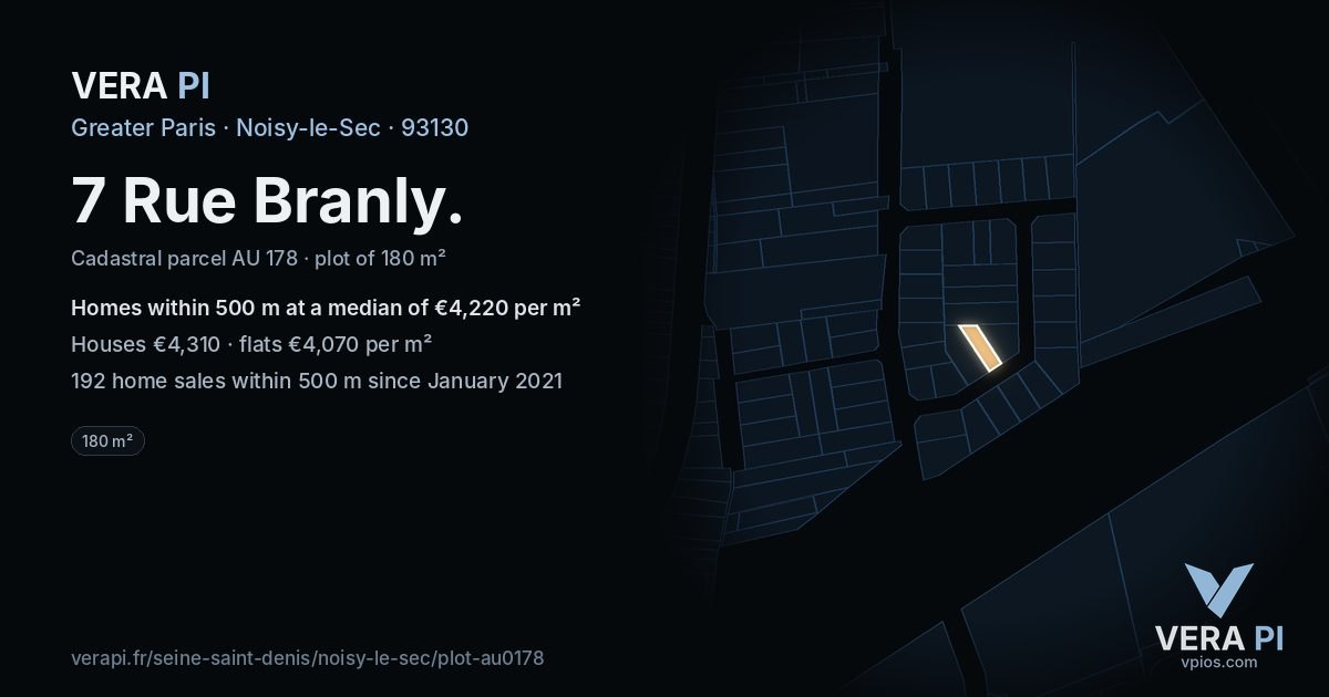7 Rue Branly, Noisy-le-Sec at night – the plot lit, the parcels around coloured by the prices near them