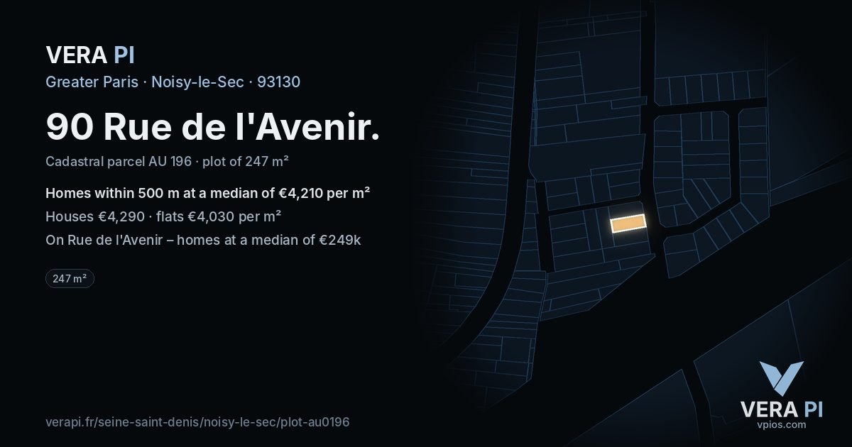 90 Rue de l'Avenir, Noisy-le-Sec at night – the plot lit, the parcels around coloured by the prices near them