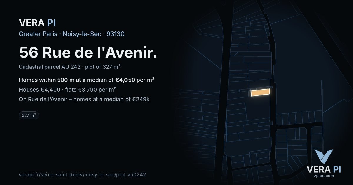 56 Rue de l'Avenir, Noisy-le-Sec at night – the plot lit, the parcels around coloured by the prices near them