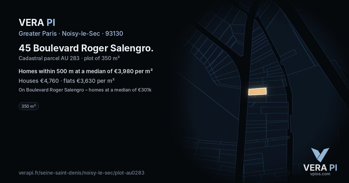 45 Boulevard Roger Salengro, Noisy-le-Sec at night – the plot lit, the parcels around coloured by the prices near them