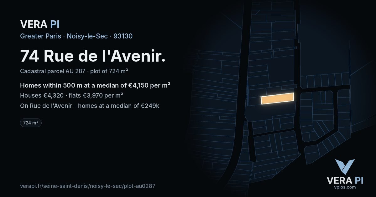 74 Rue de l'Avenir, Noisy-le-Sec at night – the plot lit, the parcels around coloured by the prices near them