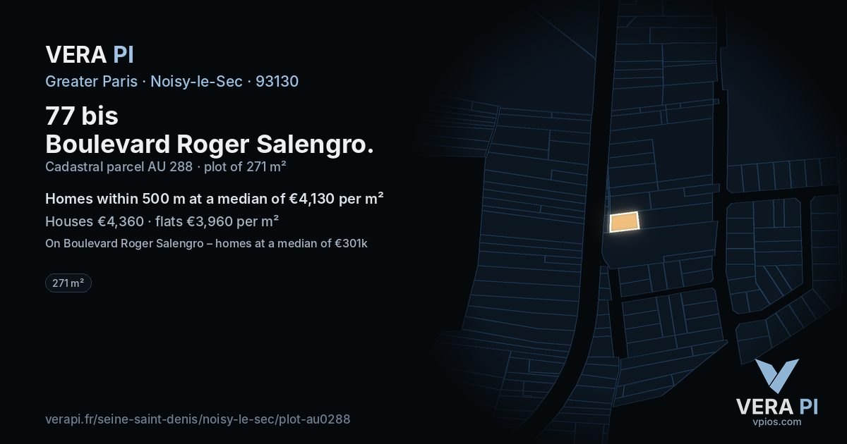 77 bis Boulevard Roger Salengro, Noisy-le-Sec at night – the plot lit, the parcels around coloured by the prices near them