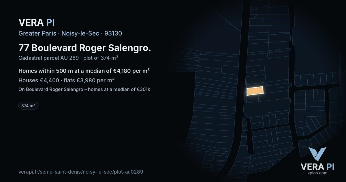77 Boulevard Roger Salengro, Noisy-le-Sec at night – the plot lit, the parcels around coloured by the prices near them