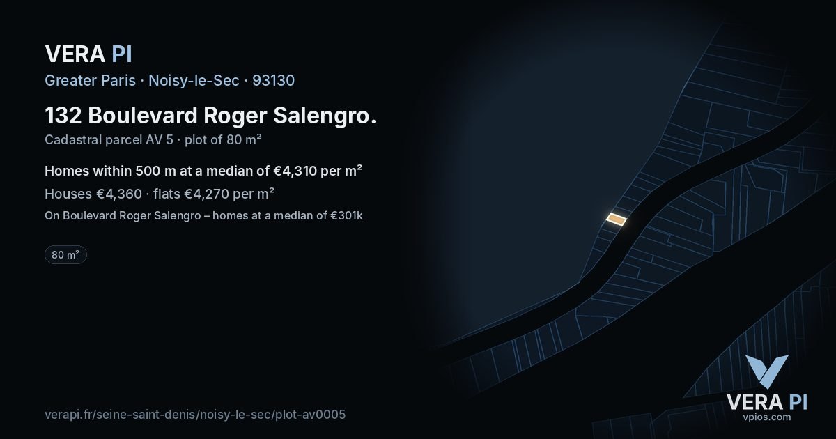 132 Boulevard Roger Salengro, Noisy-le-Sec at night – the plot lit, the parcels around coloured by the prices near them