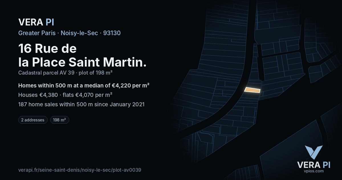 16 Rue de la Place Saint Martin, Noisy-le-Sec at night – the plot lit, the parcels around coloured by the prices near them