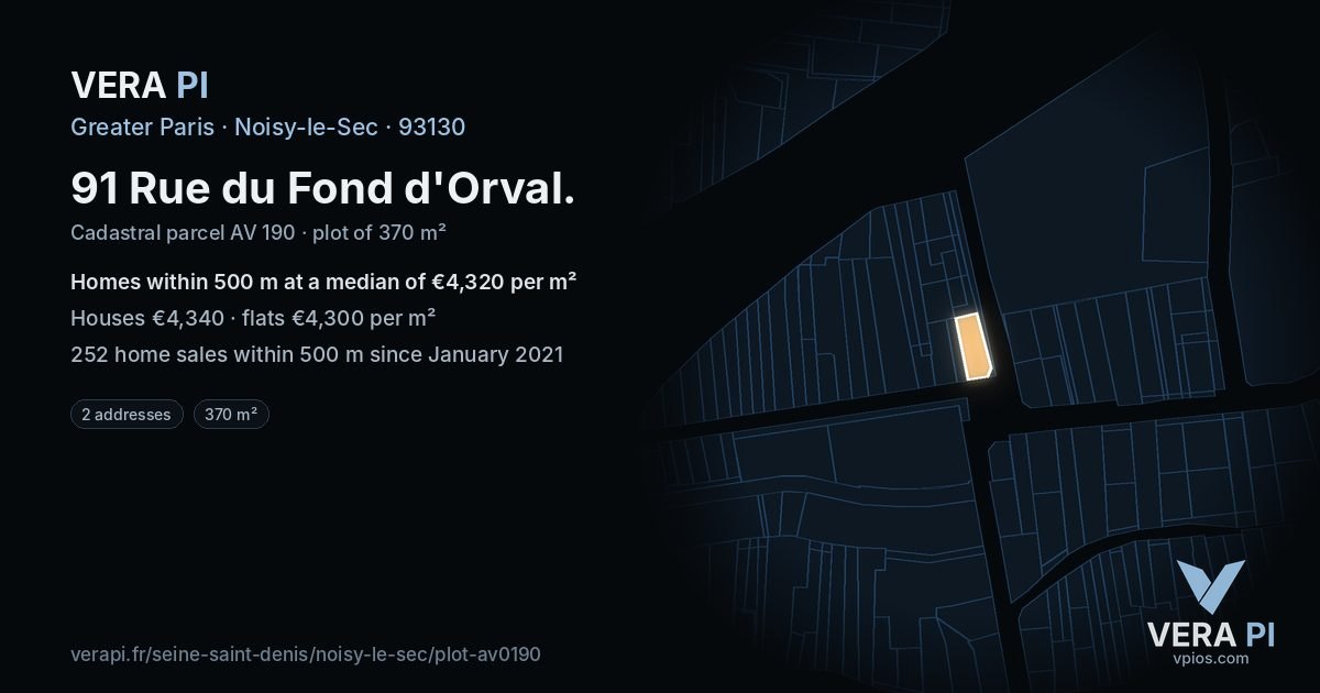 91 Rue du Fond d'Orval, Noisy-le-Sec at night – the plot lit, the parcels around coloured by the prices near them