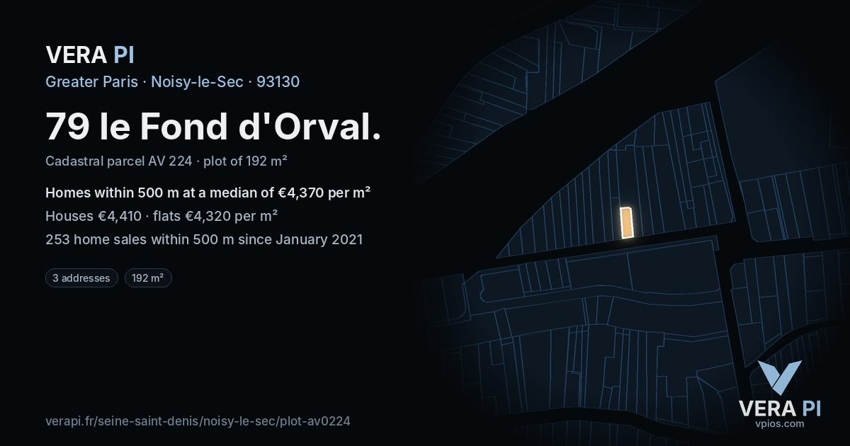 79 le Fond d'Orval, Noisy-le-Sec at night – the plot lit, the parcels around coloured by the prices near them