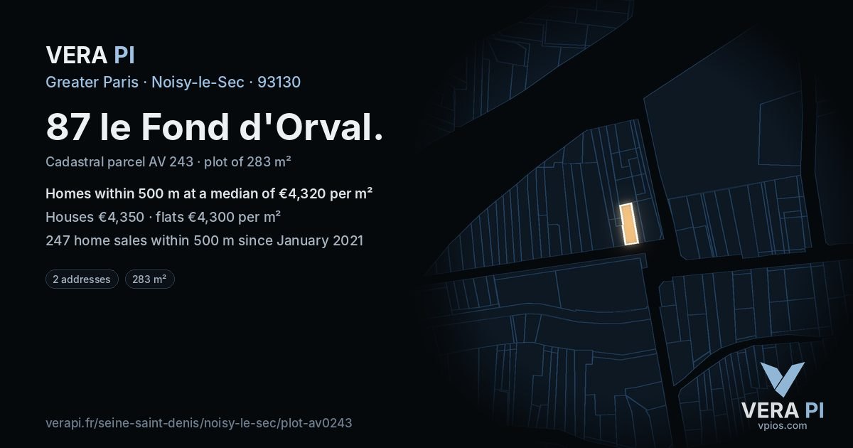 87 le Fond d'Orval, Noisy-le-Sec at night – the plot lit, the parcels around coloured by the prices near them