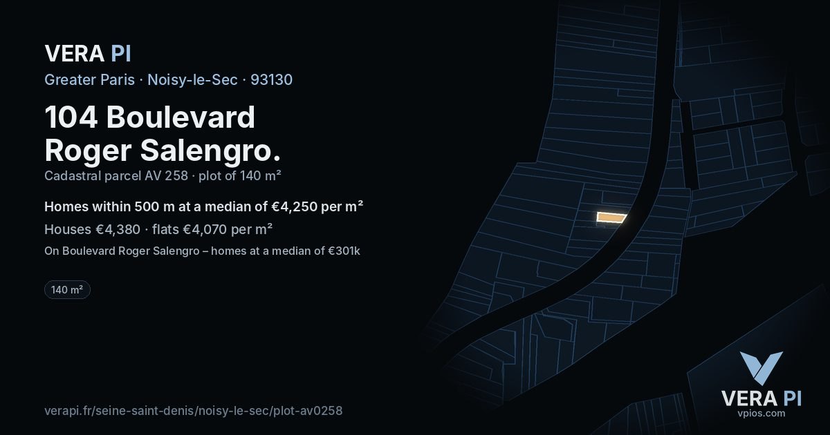 104 Boulevard Roger Salengro, Noisy-le-Sec at night – the plot lit, the parcels around coloured by the prices near them