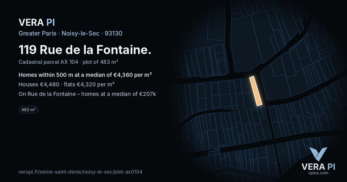 119 Rue de la Fontaine, Noisy-le-Sec at night – the plot lit, the parcels around coloured by the prices near them