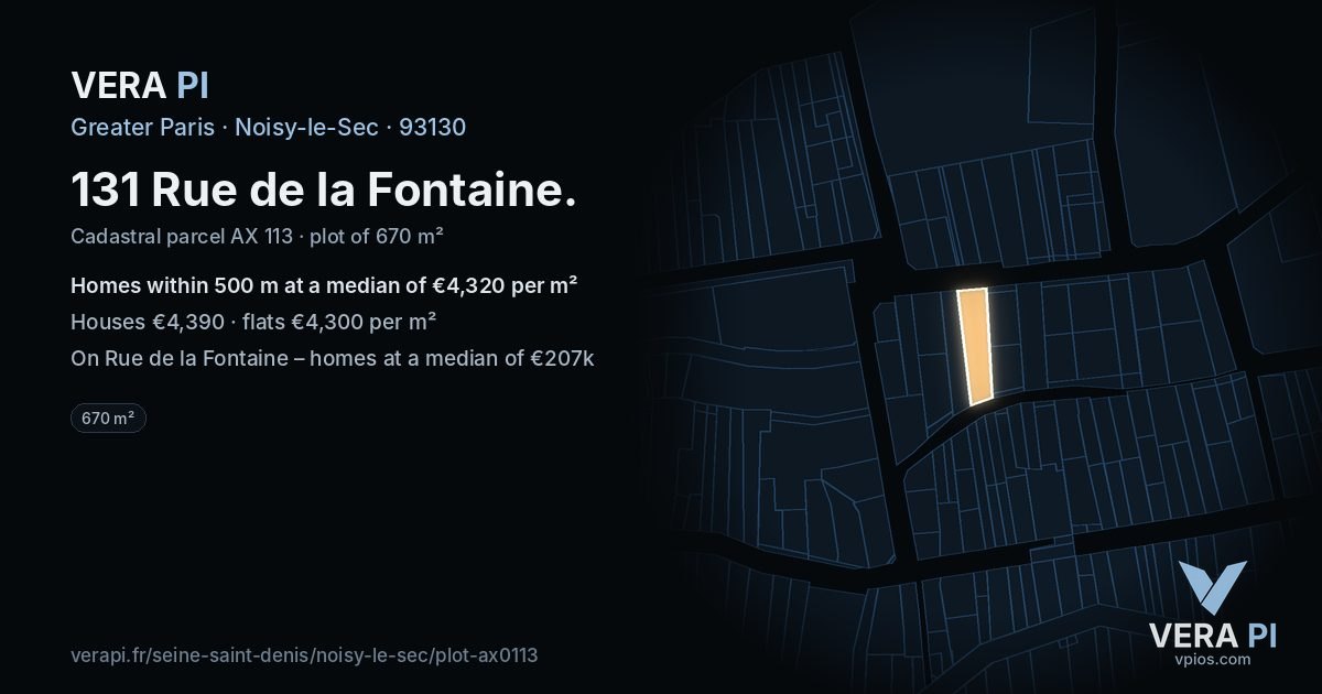 131 Rue de la Fontaine, Noisy-le-Sec at night – the plot lit, the parcels around coloured by the prices near them