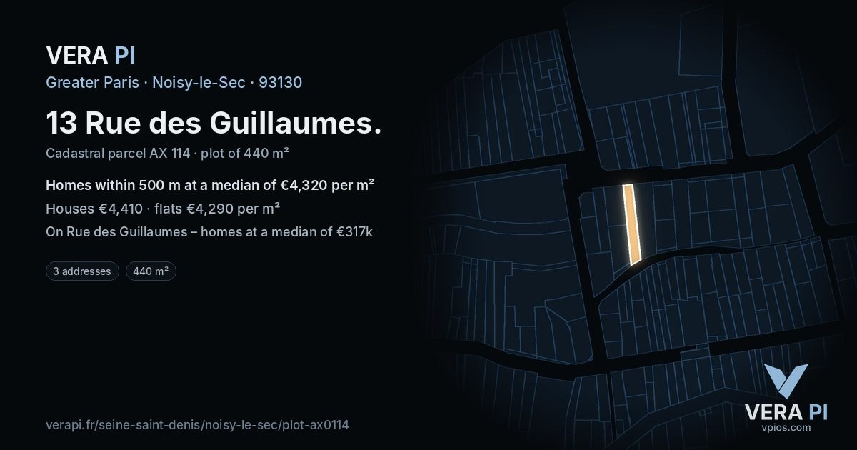 13 Rue des Guillaumes, Noisy-le-Sec at night – the plot lit, the parcels around coloured by the prices near them