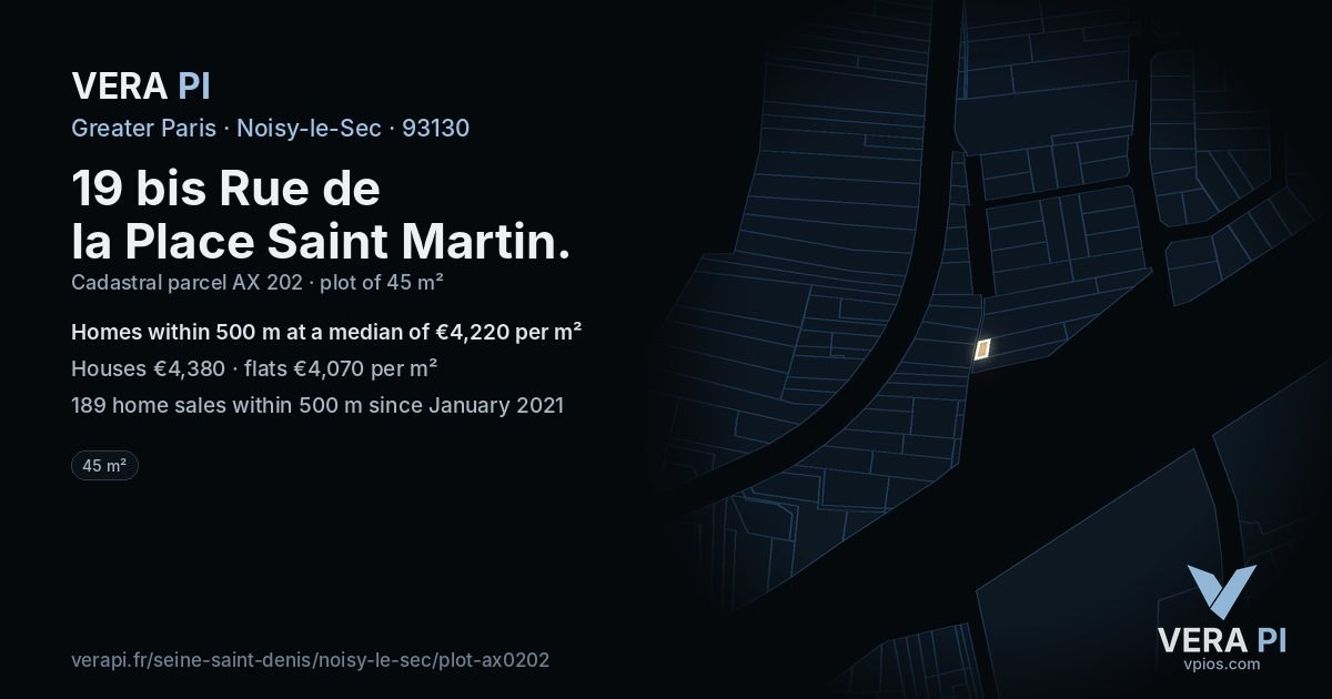 19 bis Rue de la Place Saint Martin, Noisy-le-Sec at night – the plot lit, the parcels around coloured by the prices near them