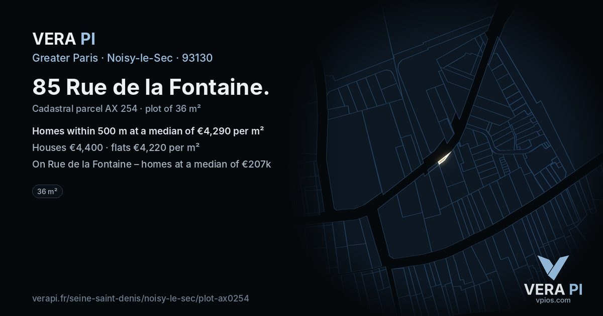 85 Rue de la Fontaine, Noisy-le-Sec at night – the plot lit, the parcels around coloured by the prices near them