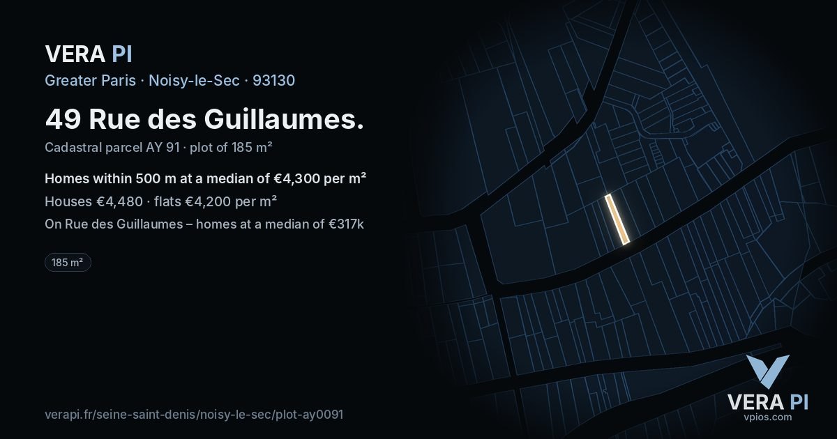 49 Rue des Guillaumes, Noisy-le-Sec at night – the plot lit, the parcels around coloured by the prices near them