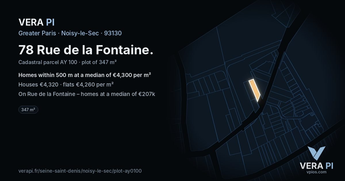 78 Rue de la Fontaine, Noisy-le-Sec at night – the plot lit, the parcels around coloured by the prices near them