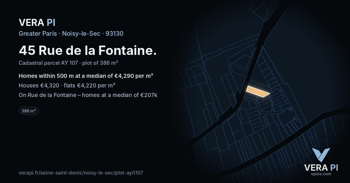 45 Rue de la Fontaine, Noisy-le-Sec at night – the plot lit, the parcels around coloured by the prices near them